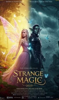 Strange Magic 2 (2025) – A Magical Sequel 🎬